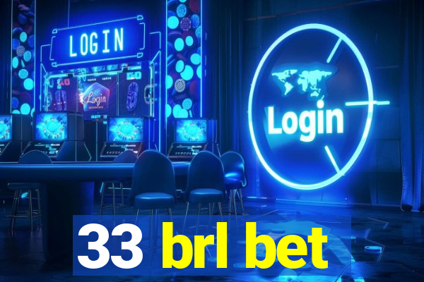 33 brl bet